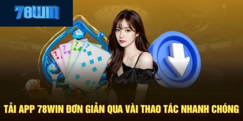 78win là đơn vị có tiếng lâu năm trong ngành giải trí trực tuyến